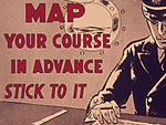 Poster, Map Your Course in Advance Stick To It...Cross Only at Corners, 1941-1945, Office for Emergency Management, NARA oster, Map Your Course. . . , 1941-1945, Office of Emergency Mgm't., NARA