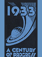 Introductory graphic, A Century of Progress: The 1933-34 Chicago World's Fair Introductory graphic, A Century of Progress