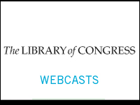 Photo, introductory image, Library of Congress Webcasts Photo, introductory image, Library of Congress Webcasts